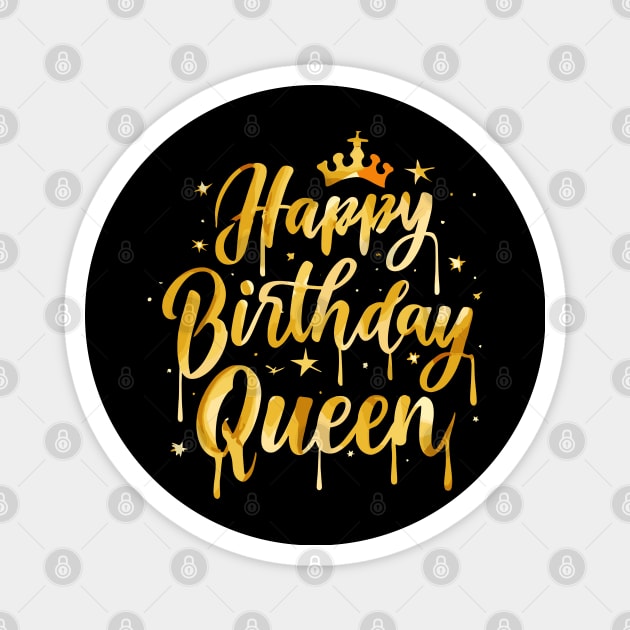 Happy Birthday Queen Magnet by Graceful Designs